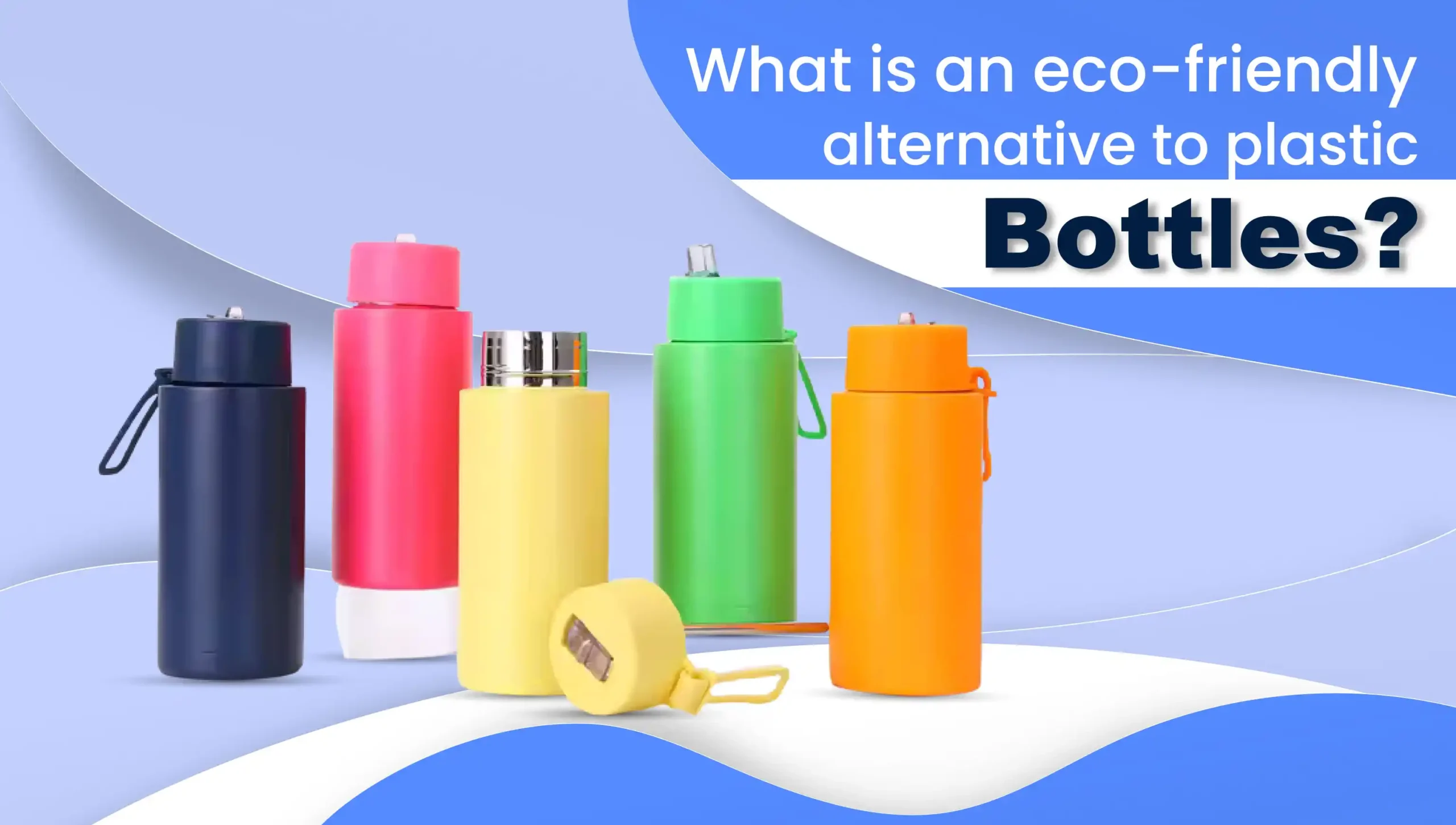 What is an eco-friendly alternative to plastic bottles?