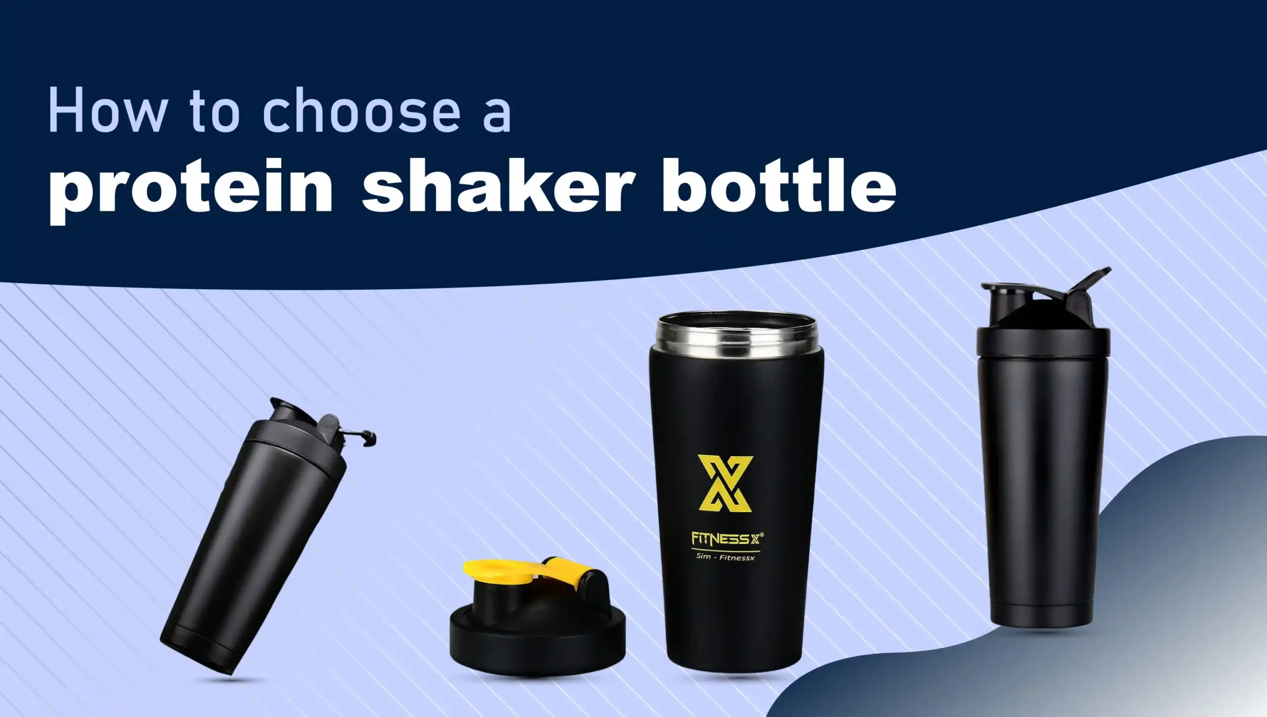 How to Choose a Protein Shaker Bottle
